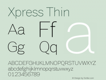 Xpress Thin Version 1.001;PS 001.001;hotconv 1.0.88;makeotf.lib2.5.64775 Font Sample