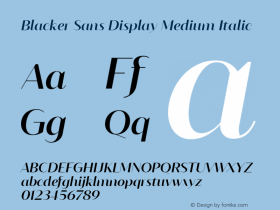 Blacker Sans Display Medium Italic Version 1.000;hotconv 1.0.109;makeotfexe 2.5.65596图片样张