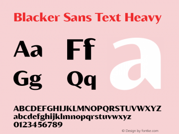 Blacker Sans Text Heavy Version 1.000;hotconv 1.0.109;makeotfexe 2.5.65596 Font Sample