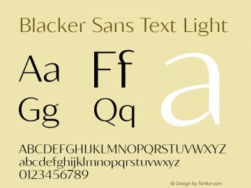 Blacker Sans Text Light Version 1.000;hotconv 1.0.109;makeotfexe 2.5.65596 Font Sample