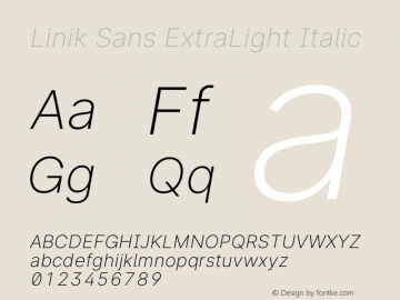 Linik Sans ExtraLight Italic Version 3.013;April 22, 2020;FontCreator 12.0.0.2522 64-bit Font Sample