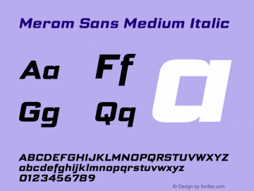Merom Sans Medium Italic Version 1.002;May 3, 2020;FontCreator 12.0.0.2522 64-bit; ttfautohint (v1.6) Font Sample