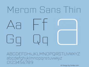 Merom Sans Thin Regular Version 1.002;May 3, 2020;FontCreator 12.0.0.2522 64-bit; ttfautohint (v1.6) Font Sample