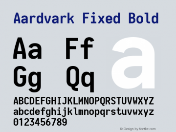 Aardvark Fixed Bold Version 0.00;May 6, 2020;FontCreator 12.0.0.2522 64-bit; ttfautohint (v1.8.3) Font Sample