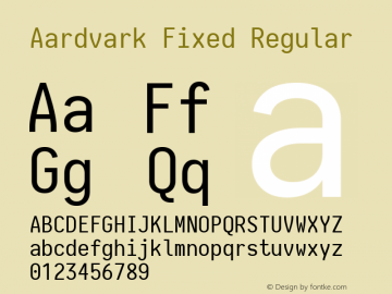 Aardvark Fixed Version 0.00;May 6, 2020;FontCreator 12.0.0.2522 64-bit; ttfautohint (v1.8.3) Font Sample