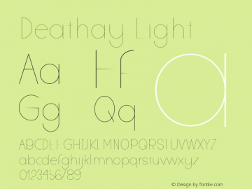 Deathay Light Version 1.00;April 25, 2020;FontCreator 12.0.0.2525 64-bit Font Sample