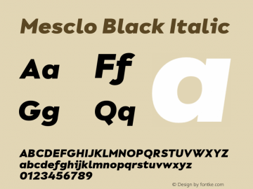 Mesclo-BlackItalic Version 1.000;hotconv 1.0.109;makeotfexe 2.5.65596 Font Sample