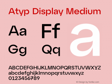 AtypDisplay-Medium Version 1.000;hotconv 1.0.109;makeotfexe 2.5.65596 Font Sample