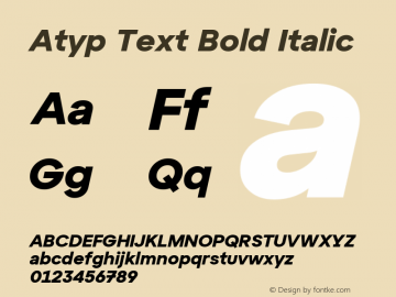 Atyp Text Bold Italic Version 1.000;hotconv 1.0.109;makeotfexe 2.5.65596 Font Sample