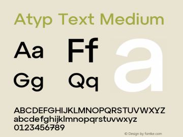Atyp Text Medium Version 1.000;hotconv 1.0.109;makeotfexe 2.5.65596图片样张