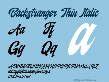 Backstranger Thin Italic Version 1.00;May 6, 2020;FontCreator 12.0.0.2563 64-bit Font Sample