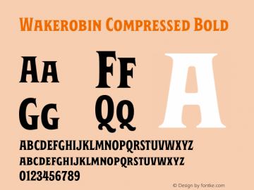 Wakerobin-CompressedBold Version 1.00 Font Sample