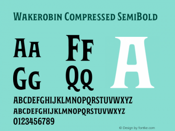 Wakerobin-CompressedSemiBold Version 1.00 Font Sample