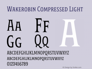 Wakerobin-CompressedLight Version 1.00 Font Sample