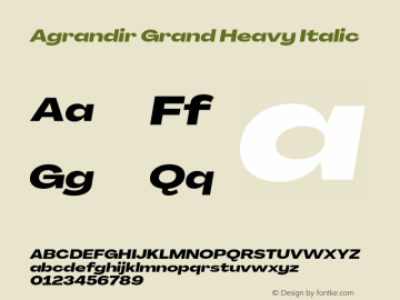 Agrandir-GrandHeavyItalic Version 3.000 Font Sample