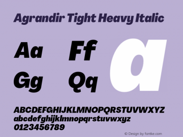 Agrandir-TightHeavyItalic Version 3.000 Font Sample