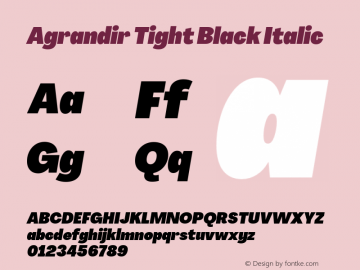 Agrandir-TightBlackItalic Version 3.000 Font Sample