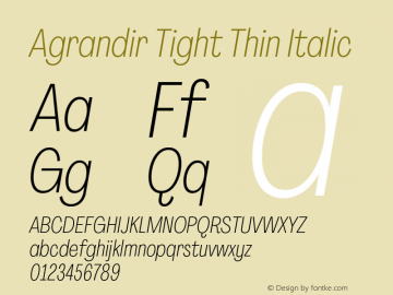 Agrandir-TightThinItalic Version 3.000 Font Sample