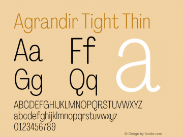 Agrandir-TightThin Version 3.000 Font Sample