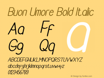 Buon Umore Bold Italic Version 1.00;May 15, 2020;FontCreator 12.0.0.2563 64-bit Font Sample