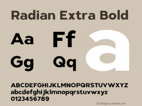 Radian Extra Bold Version 1.000;hotconv 1.0.109;makeotfexe 2.5.65596 Font Sample