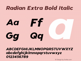 Radian Extra Bold Italic Version 1.000;hotconv 1.0.109;makeotfexe 2.5.65596 Font Sample