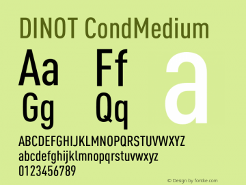 DINOT-CondMedium Version 7.504; 2005 Font Sample