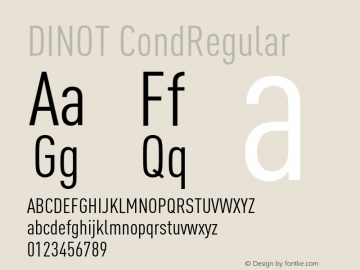 DINOT-CondRegular Version 7.504; 2005 Font Sample