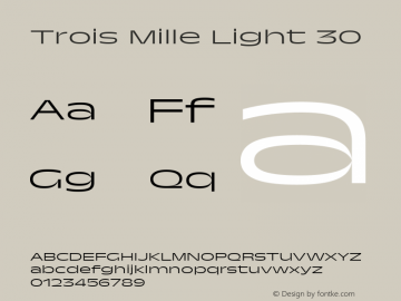 Trois Mille Light 30 Version 1.000;hotconv 1.0.109;makeotfexe 2.5.65596图片样张