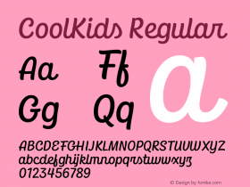 CoolKids-Regular Version 1.000;PS 001.000;hotconv 1.0.88;makeotf.lib2.5.64775 Font Sample