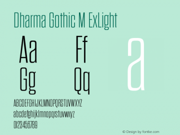 DharmaGothicM-ExLight Version 1.000 Font Sample