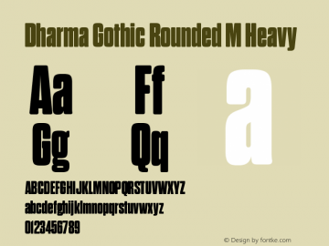 DharmaGothicRndM-Heavy Version 1.000;PS 001.000;hotconv 1.0.88;makeotf.lib2.5.64775 Font Sample