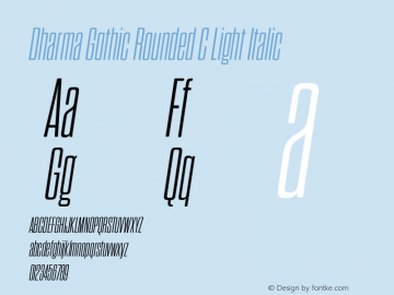 DharmaGothicRndC-LightIt Version 1.000;PS 001.000;hotconv 1.0.88;makeotf.lib2.5.64775 Font Sample