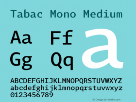 Tabac Mono Medium Version 2.000 Font Sample