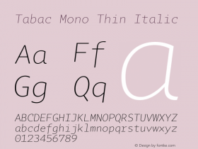 Tabac Mono Thin Italic Version 2.000 Font Sample