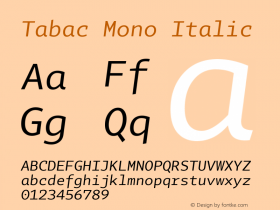 Tabac Mono Italic Version 2.000 Font Sample