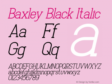 Baxley Black Italic Version 1.00;May 22, 2020;FontCreator 11.5.0.2422 64-bit Font Sample