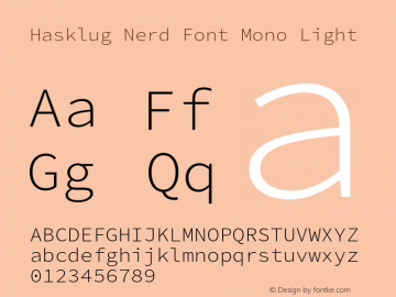 Hasklug Light Nerd Font Complete Mono Version 2.030;PS 1.0;hotconv 16.6.51;makeotf.lib2.5.65220图片样张