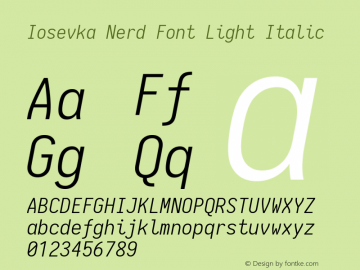 Iosevka Light Italic Nerd Font Complete 1.14.0; ttfautohint (v1.7.9-c794) Font Sample