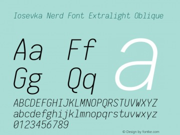 Iosevka Term Extralight Oblique Nerd Font Complete 1.14.0; ttfautohint (v1.7.9-c794) Font Sample
