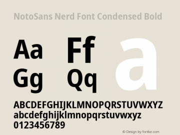 Noto Sans Condensed Bold Nerd Font Complete Version 2.000;GOOG;noto-source:20170915:90ef993387c0; ttfautohint (v1.7) Font Sample