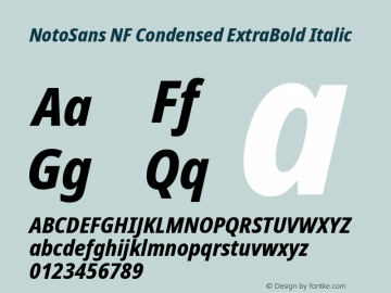 Noto Sans Condensed ExtraBold Italic Nerd Font Complete Windows Compatible Version 2.000;GOOG;noto-source:20170915:90ef993387c0; ttfautohint (v1.7) Font Sample