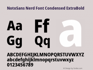 Noto Sans Condensed ExtraBold Nerd Font Complete Version 2.000;GOOG;noto-source:20170915:90ef993387c0; ttfautohint (v1.7)图片样张