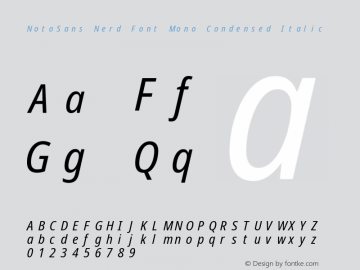 Noto Sans Condensed Italic Nerd Font Complete Mono Version 2.000;GOOG;noto-source:20170915:90ef993387c0; ttfautohint (v1.7)图片样张