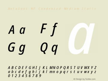 Noto Sans Condensed Medium Italic Nerd Font Complete Mono Windows Compatible Version 2.000;GOOG;noto-source:20170915:90ef993387c0; ttfautohint (v1.7) Font Sample