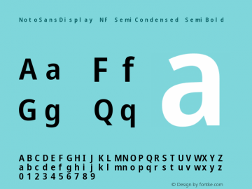 Noto Sans Display SemiCondensed SemiBold Nerd Font Complete Mono Windows Compatible Version 2.000;GOOG;noto-source:20170915:90ef993387c0; ttfautohint (v1.7) Font Sample