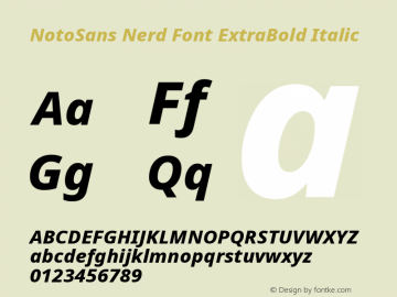 Noto Sans ExtraBold Italic Nerd Font Complete Version 2.000;GOOG;noto-source:20170915:90ef993387c0; ttfautohint (v1.7) Font Sample