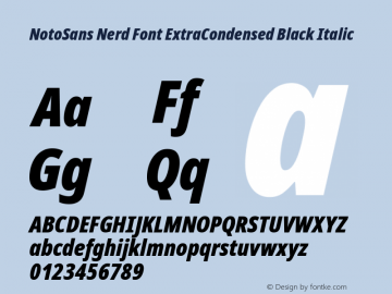 Noto Sans ExtraCondensed Black Italic Nerd Font Complete Version 2.000;GOOG;noto-source:20170915:90ef993387c0; ttfautohint (v1.7)图片样张