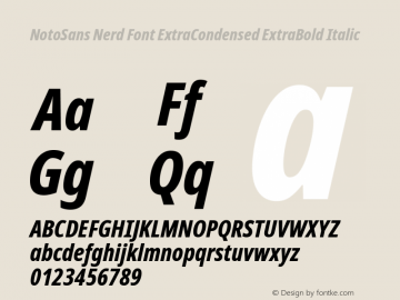 Noto Sans ExtraCondensed ExtraBold Italic Nerd Font Complete Version 2.000;GOOG;noto-source:20170915:90ef993387c0; ttfautohint (v1.7) Font Sample