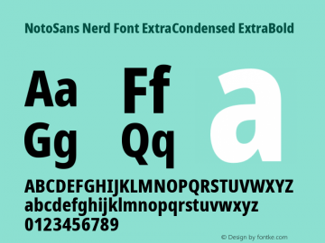 Noto Sans ExtraCondensed ExtraBold Nerd Font Complete Version 2.000;GOOG;noto-source:20170915:90ef993387c0; ttfautohint (v1.7) Font Sample